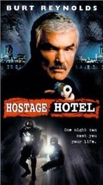 Watch Hard Time: Hostage Hotel online free. Hard Time: Hostage Hotel poster