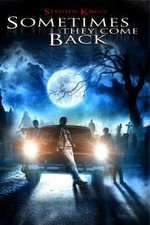 Sometimes They Come Back poster