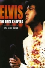 Смотреть Elvis The Final Chapter онлайн бесплатно.