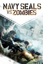 Guarda online Navy Seals vs. Zombies gratuitamente.